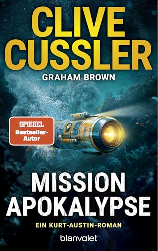 Mission Apokalypse: Ein Kurt-Austin-Roman (Die Kurt-Austin-Abenteuer, Band 21)