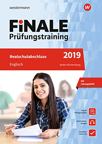 FiNALE Prüfungstraining / FiNALE Prüfungstraining Realschulabschluss Baden-Württemberg: Realschulabschluss Baden-Württemberg / Englisch 2019 Arbeitsbuch mit Lösungsheft und Audio-CD