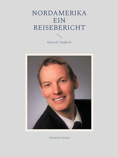 Nordamerika: Ein Reisebericht