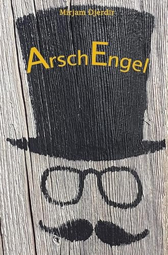 ArschEngel: von narzisstischen Chefs und ihren Opfern