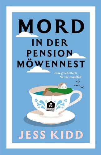 Mord in der Pension Möwennest: Eine gescheiterte Nonne ermittelt