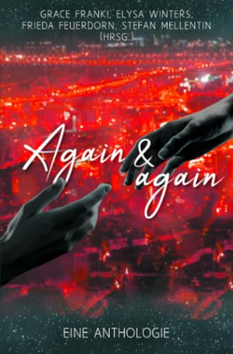 Again & Again: Eine Anthologie