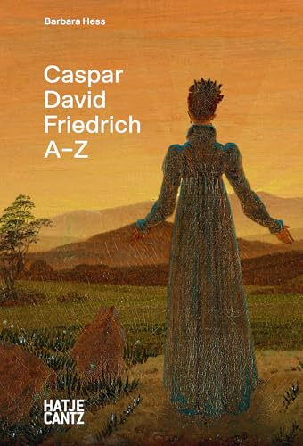 Caspar David Friedrich: A to Z: A-Z