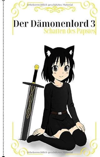Der Dämonenlord in einer anderen Welt / Der Dämonenlord 3: Schatten des Papstes