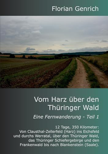 Vom Harz über den Thüringer Wald (Eine Fernwanderung)