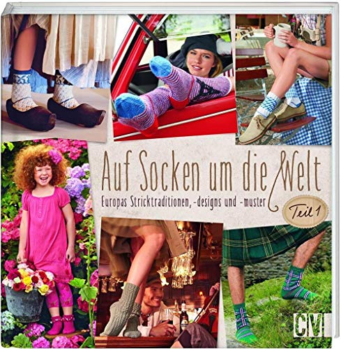 Auf Socken um die Welt: Europas Sticktraditionen, -designs und -muster. Teil 1