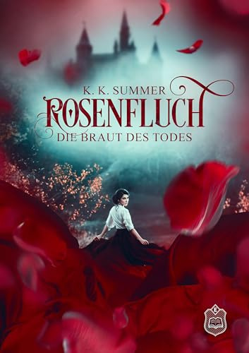 Rosenfluch: Die Braut des Todes