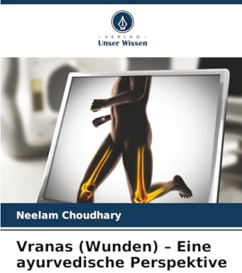 Vranas (Wunden) – Eine ayurvedische Perspektive