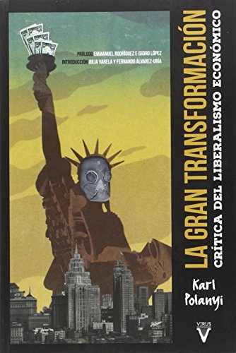 La gran transformación: Crítica del liberalismo económico (Ensayo)