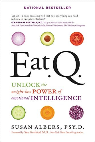 EAT Q: Unlock the Weight-Loss Power of Emotional Intelligence – A Clinical Psychologist's Guide to Mindful Eating and Healthy Habits