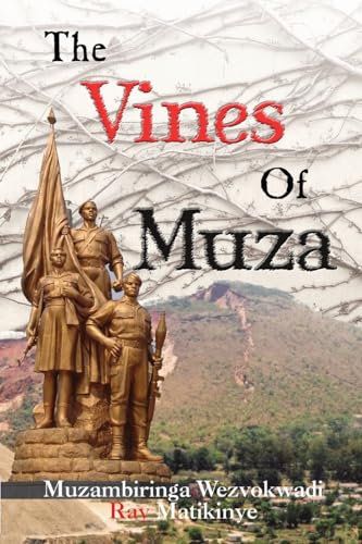 The Vines of Muza: The Book of the Vines of Muzambiringa: 1