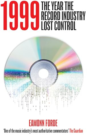 1999: The Year The Record Industry Lost Control