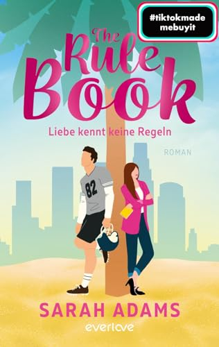 The Rule Book – Liebe kennt keine Regeln: Roman | Endlich: Der Nachfolger vom TikTok-Erfolg »The Cheat Sheet«