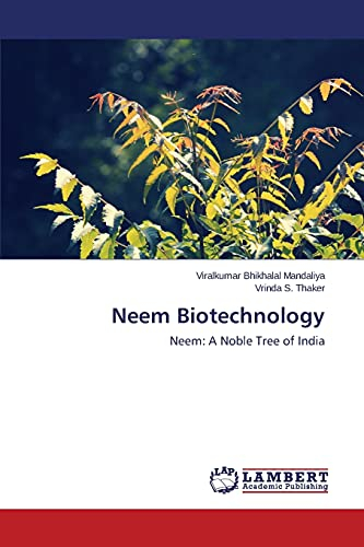 Neem Biotechnology: Neem: A Noble Tree of India