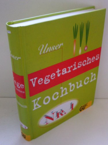 Unser Vegetarisches Kochbuch Nr.1