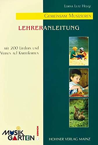 Musikgarten Phase 1 - Lehrerhandbuch: mit 120 Karteikarten. Teil 1. Lehrerband. (Musikgarten: Gemeinsam musizieren... für Kleinkinder mit ihren Familien)