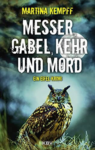 Messer, Gabel, Kehr und Mord: Ein Eifel-Krimi (Katja Klein)