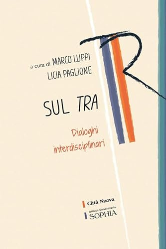 Sul tra. Dialoghi interdisciplinari