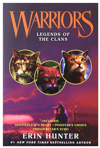 Warriors: Legends of the Clans: Three Epic Animal Fantasy Adventures About Heroic Cats and Ancient Traditions for Kids (Ages 8-12) (Warriors Novella)