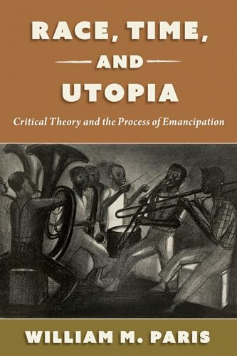 Race, Time, and Utopia (Philosophy of Race)