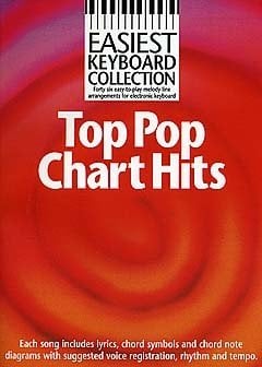 Easiest Keyboard Collection: Top Chart Hits: Top Pop Chart Hits