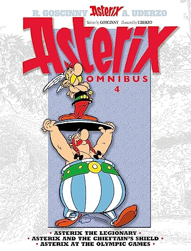 Asterix: Asterix Omnibus 4: Asterix The Legionary, Asterix and The Chieftain's Shield, Asterix at The Olympic Games