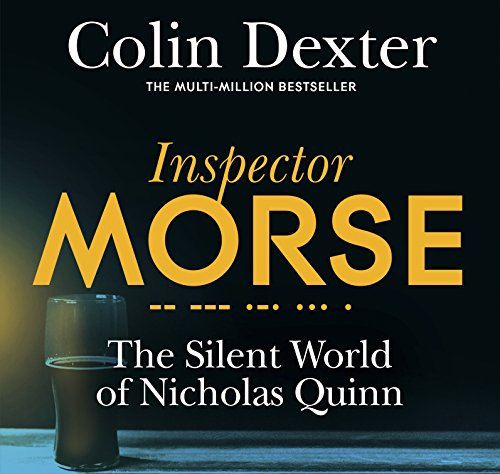 The Silent World of Nicholas Quinn (Inspector Morse) [Audio]