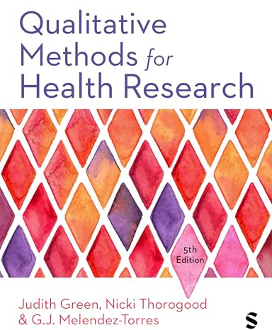 Qualitative Methods for Health Research (Introducing Qualitative Methods series)