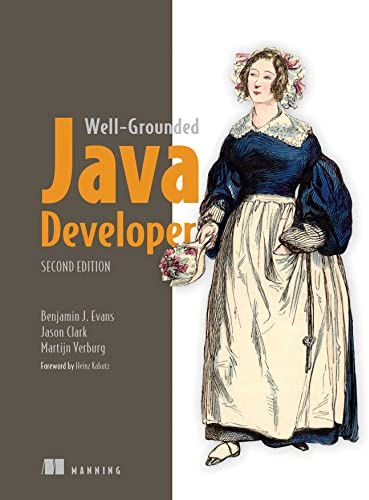 Well-Grounded Java Developer, The