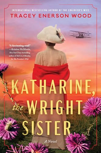 Katharine, the Wright Sister: A Novel