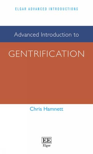 Advanced Introduction to Gentrification (Elgar Advanced Introductions series)
