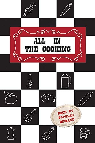 All in the Cooking: Colaaiste Mhuire Book of Household Cookery