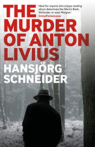 The Murder of Anton Livius (Inspector Hunkeler Investigates)