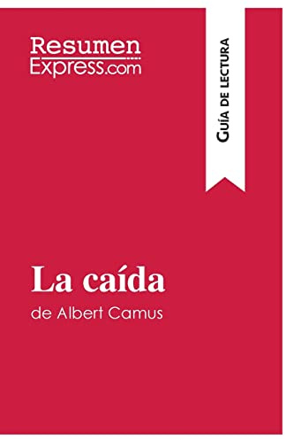 La caída de Albert Camus (Guía de lectura): Resumen y análisis completo