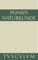 Medizin und Pharmakologie: Heilmittel aus dem Pflanzenreich: Heilmittel Aus Dem Pflanzenreich: Naturkunde / Naturalis Historia in 37 Bänden (Sammlung Tusculum)