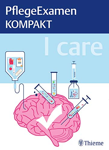 I care - PflegeExamen KOMPAKT