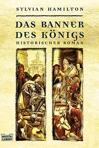 Das Banner des Königs (Allgemeine Reihe. Bastei Lübbe Taschenbücher)
