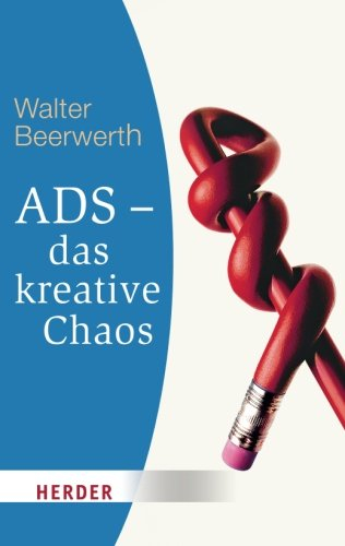 ADS - das kreative Chaos (HERDER spektrum)