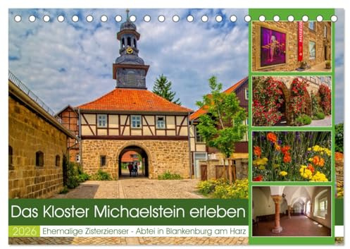 Das Kloster Michaelstein erleben – Ehemalige Zisterzienser – Abtei in Blankenburg am Harz (Tischkalender 2026 DIN A5 quer), CALVENDO Monatskalender