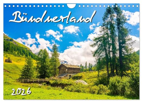 Bündnerland (Wandkalender 2026 DIN A4 quer), CALVENDO Monatskalender: Stimmungsvolle Bilder aus dem Engadin, Bergell und der Bernina Region (CALVENDO Orte)