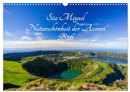 São Miguel - Naturschönheit der Azoren (Wandkalender 2026 DIN A3 quer), CALVENDO Monatskalender: Farbenfrohe Landschaftsaufnahmen der Insel São Miguel (CALVENDO Orte)