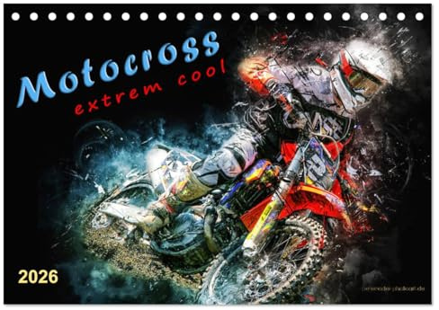 Motocross - extrem cool (Tischkalender 2026 DIN A5 quer), CALVENDO Monatskalender: Motocross, faszinierender Extremsport mit spektakulären Sprüngen (CALVENDO Sport)