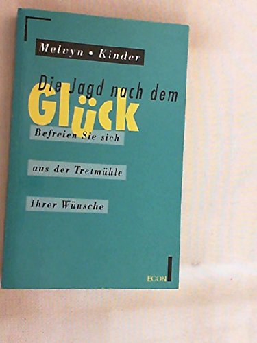 Die Jagd nach dem Glück