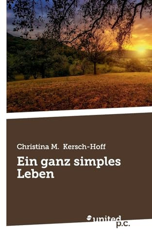 Ein ganz simples Leben