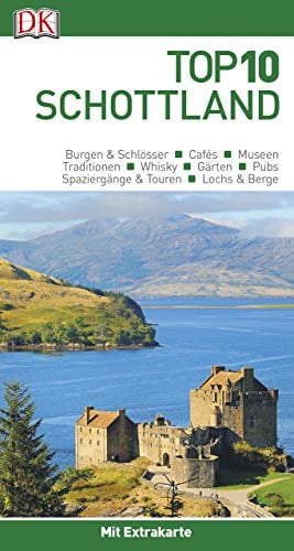 Top 10 Reiseführer Schottland: mit Extra-Karte und kulinarischem Sprachführer zum Herausnehmen
