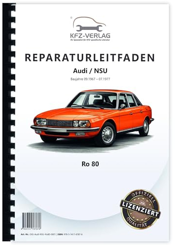 Audi NSU Ro 80 Baujahr 09.1967-07.1977 Reparaturanleitung Werkstatthandbuch Buch Werkstatthandbuch Reparaturhandbuch Reparaturleitfaden KFZ-Verlag