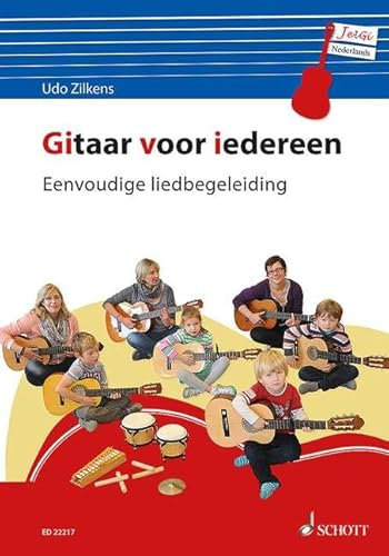 Gitaar voor iedereen: Eenvoudige liedbegeleiding (JelGi). Gitarre. Lehrbuch.