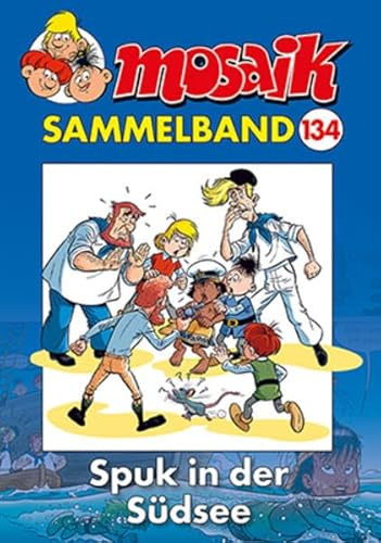 MOSAIK Sammelband 134 Softcover: Spuk in der Südsee