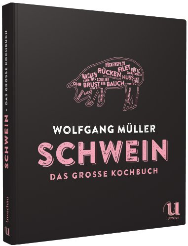 Schwein - Das große Kochbuch