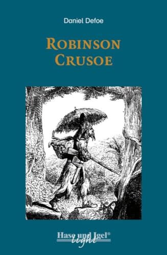 Robinson Crusoe / leicht lesbare Parallel-Ausgabe: Schulausgabe